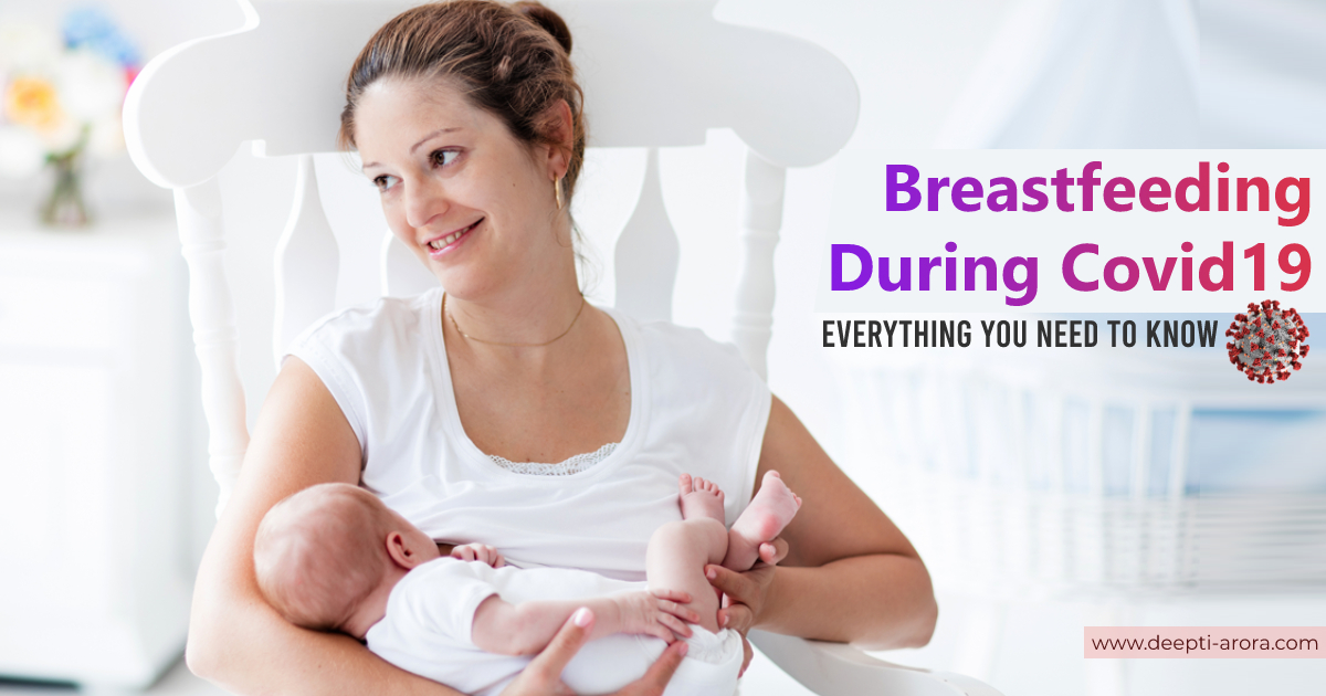 BREASTFEEDING DURING COVID 19 – Know how to take care of a newborn in these challenging times of pandemic