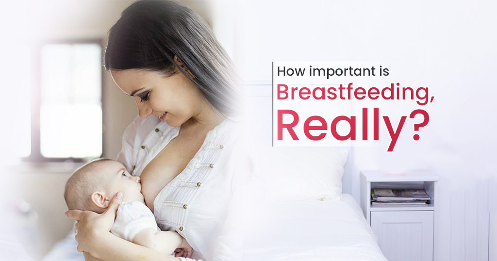 How important is Breastfeeding, Really?